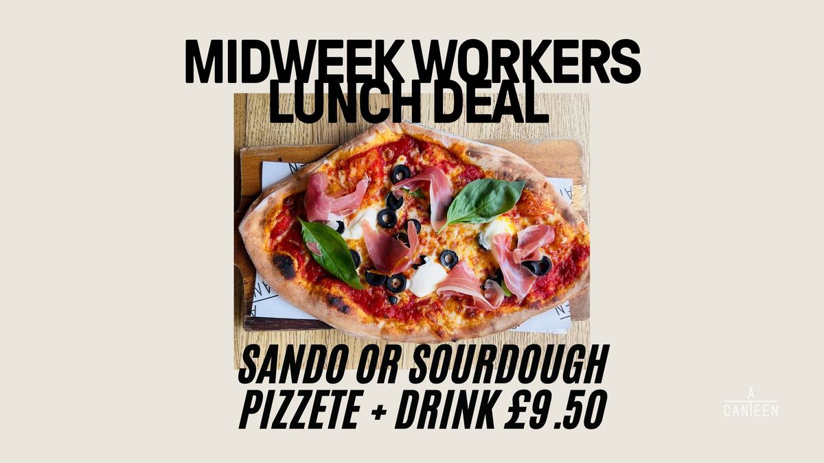 Midweek Workers Lunch Deal \u00a39.50