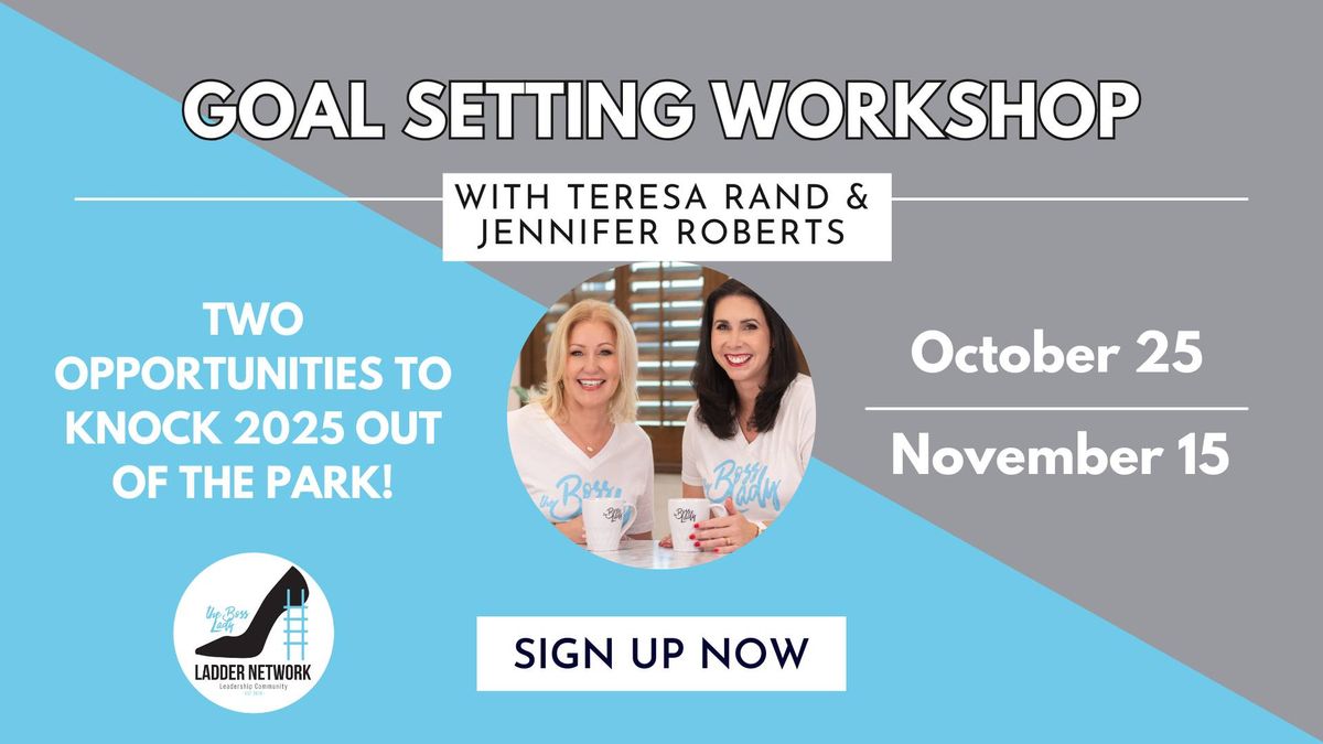 Goal Setting Workshop with Teresa and Jennifer