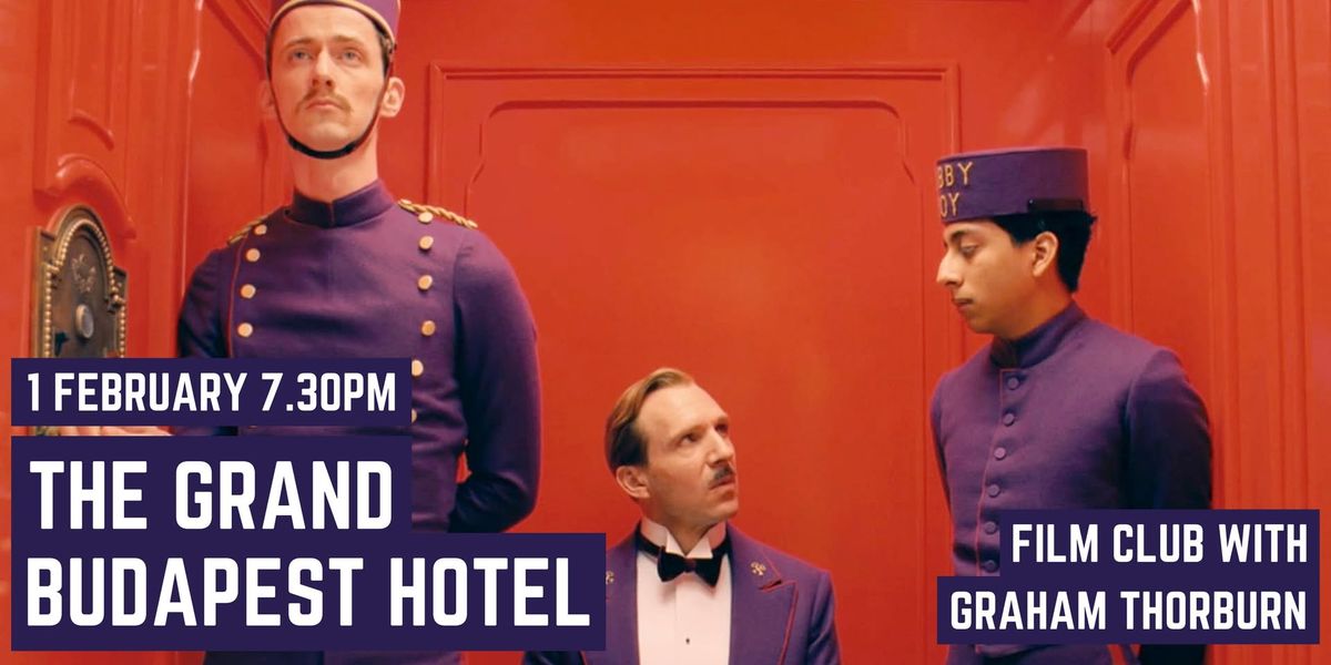 Film Club: The Grand Budapest Hotel