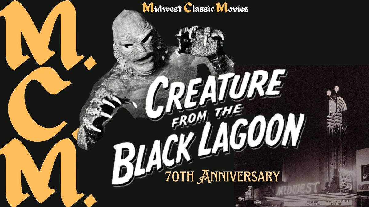 Creature From the Black Lagoon - 70th Anniversary