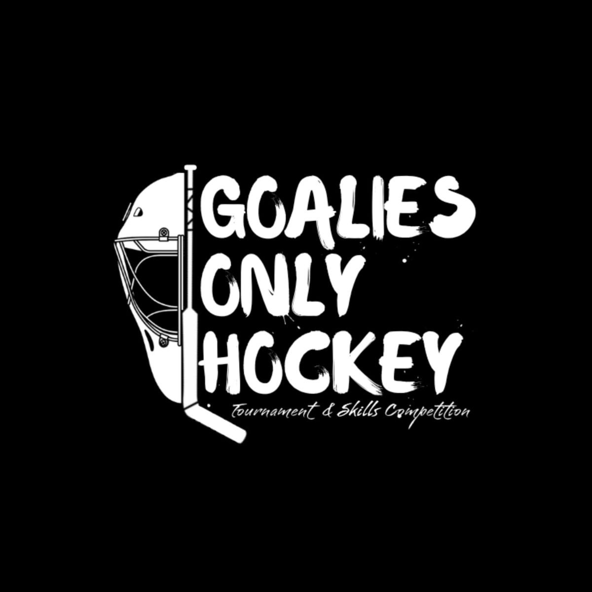 Goalies Only Hockey Tournament and Skills Competition in support of Dreams and Wishes