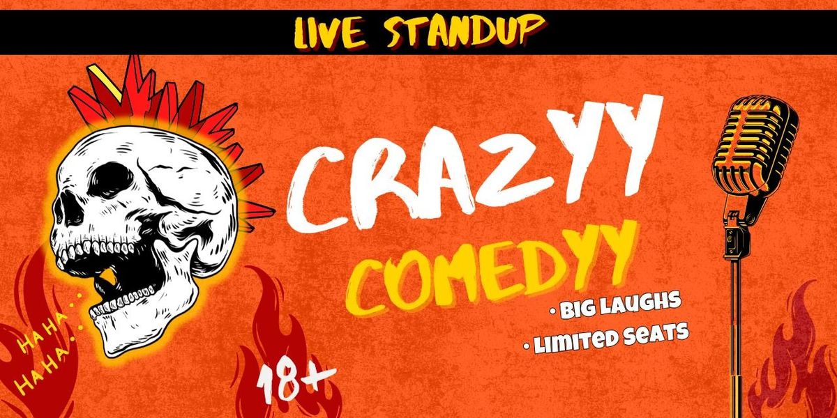 Crazyy Comedyy 18+ Standup