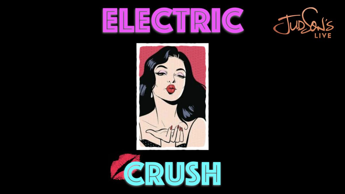 Judson's Live - Electric Crush