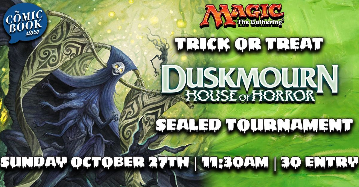 MTG Trick or Treat Duskmourn: House of Horror Sealed Tournament 