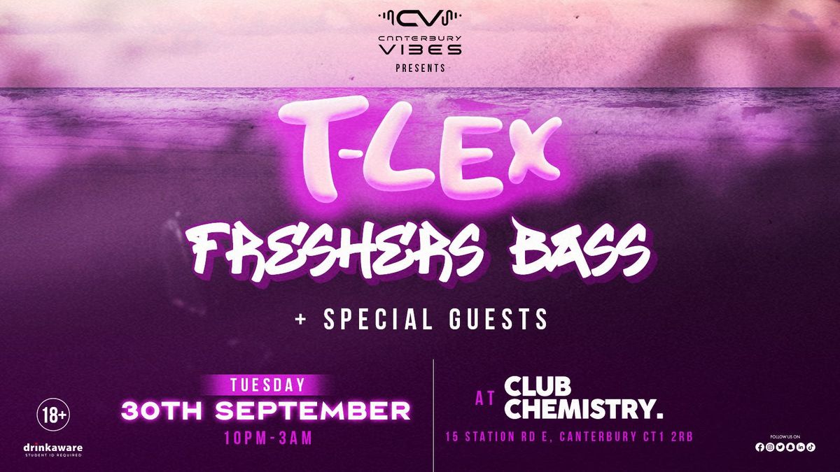 Canterbury Vibes presents: T-LEX live Dj set - Freshers D&amp;B night in Canterbury