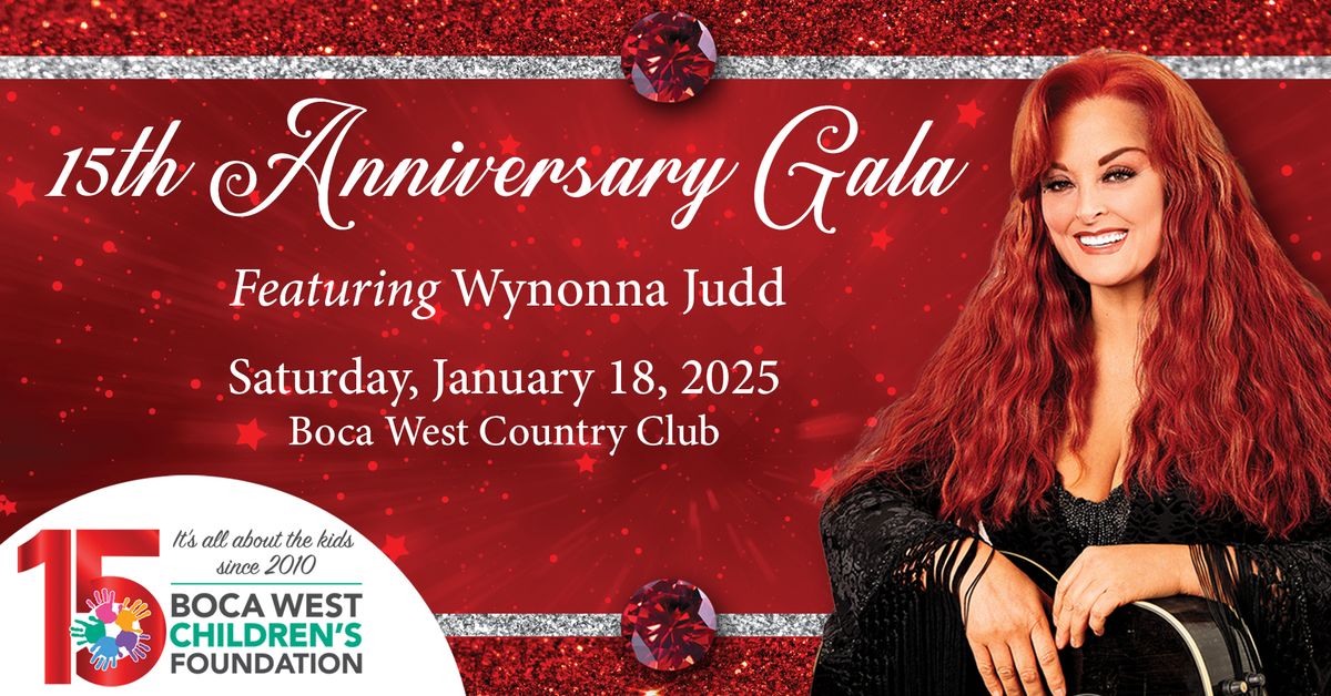 Boca West Children's Foundation 15th Anniversary Gala Featuring Wynonna Judd