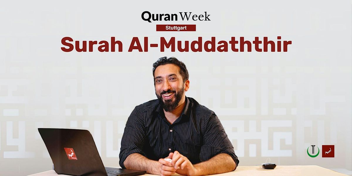 Quran Week Stuttgart by Nouman Ali Khan - Bayyinah