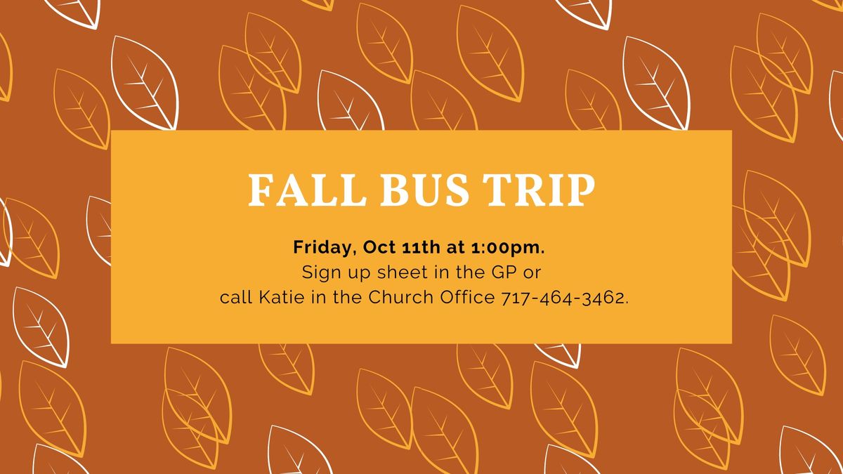 Fall Bus Trip