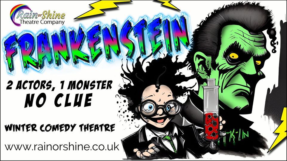 FRANKENSTEIN at Sarah Thorne Theatre, Broadstairs