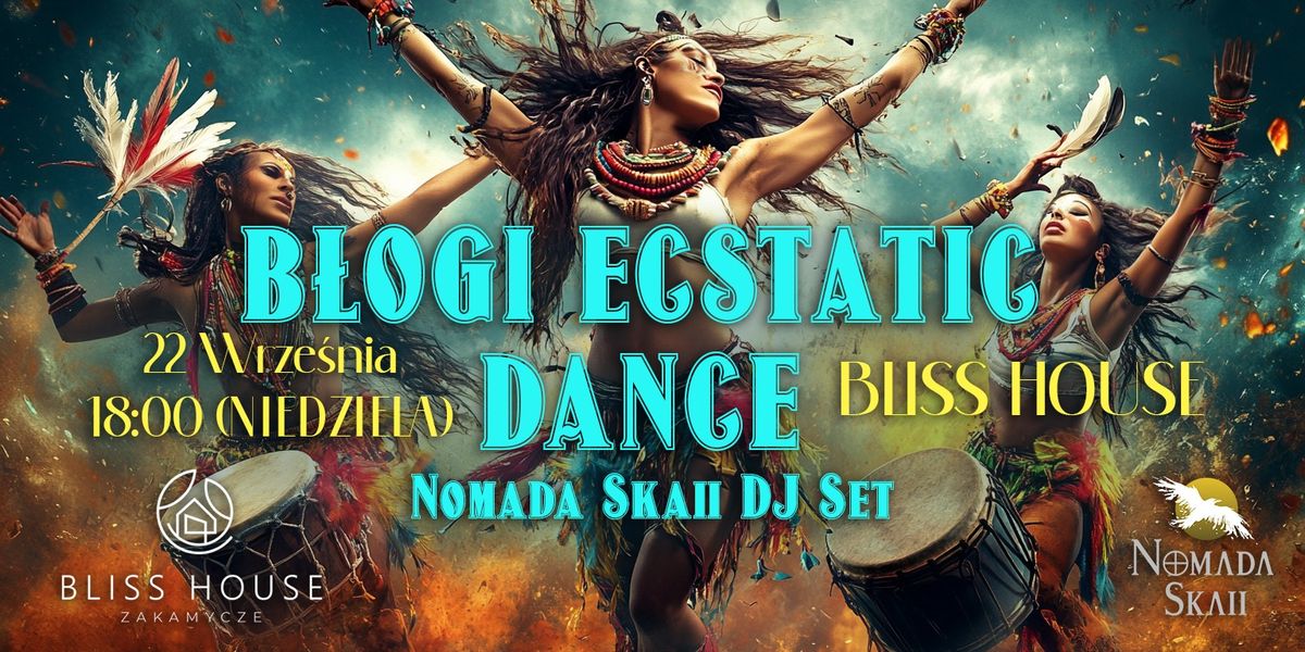 B\u0142ogi Ecstatic Dance ~ Nomada Skaii DJ Set ~ Dzikie ta\u0144ce z Jog\u0105 Centrum i BlissHouse