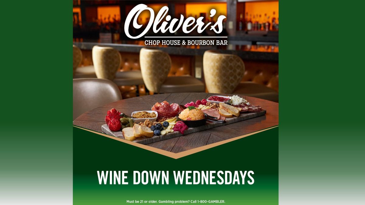 Wine Down Wednesdays at Oliver's Chop House