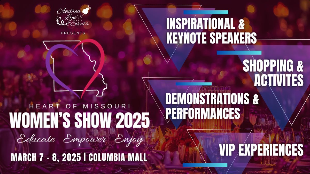 Heart of Missouri Women's Show 2025 + Girls Night Out Series  |  An Event by ALE