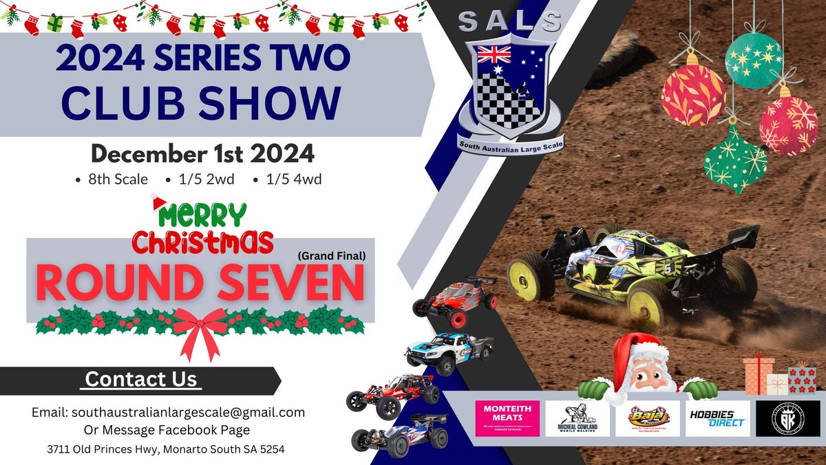 2024 Series Two Club Show - Round 7 (GF) Christmas Meeting