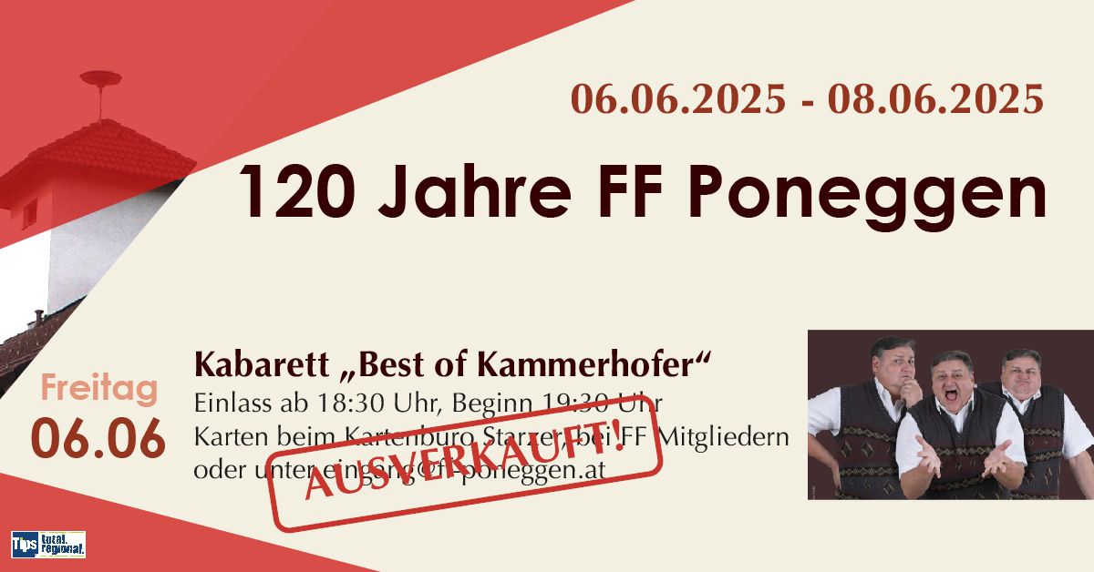 120 Jahre FF Poneggen - Kabarett Walter Kammerhofer - AUSVERKAUFT