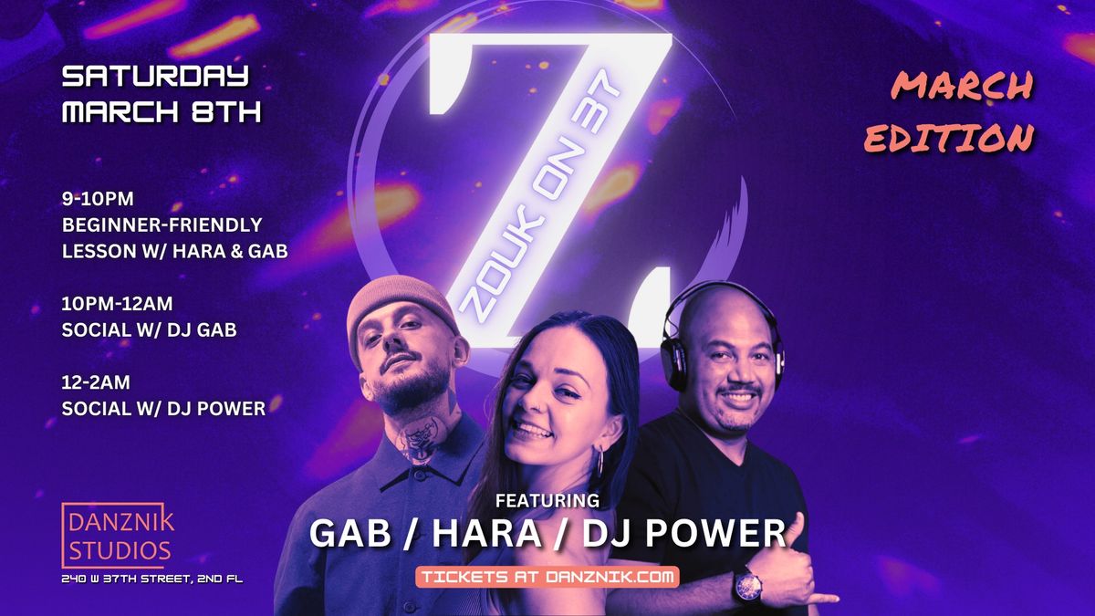 Z37 \u2022 NYC Brazilian Zouk Social \u2022 Hara \/ Gab \/ DJ Power