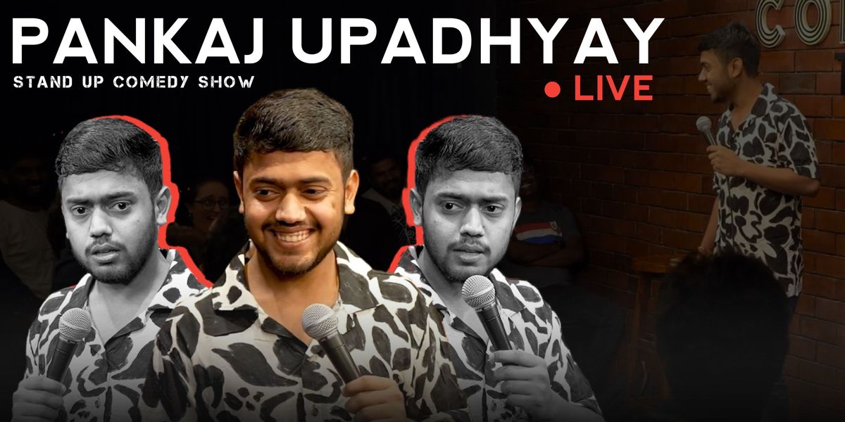 Pankaj Upadhyay Live - Stand-Up Comedy Show