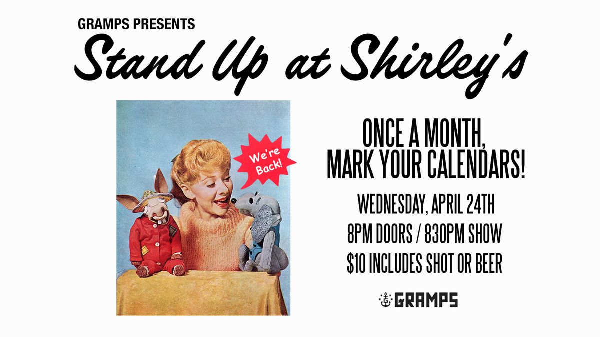 Stand Up at Shirleys