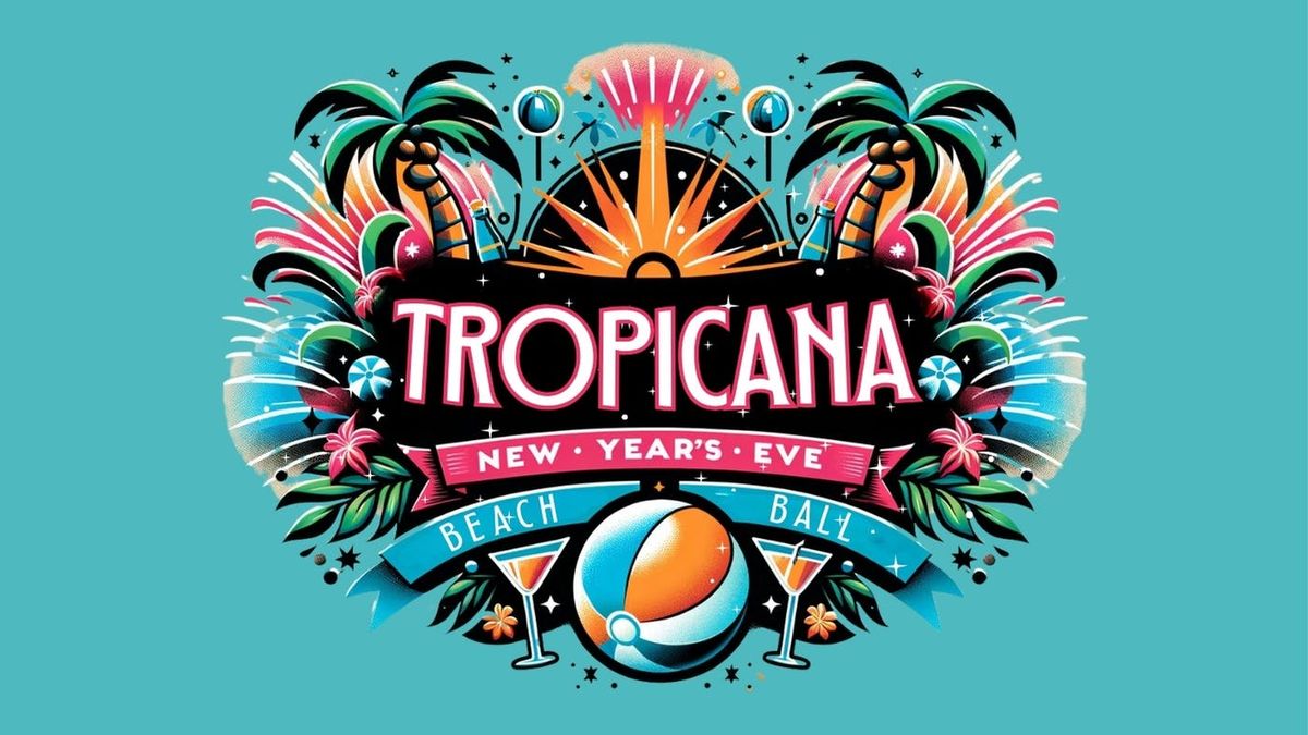 Tropicana Newcastle New Year's Eve Ball \u2728\ud83c\udfdd