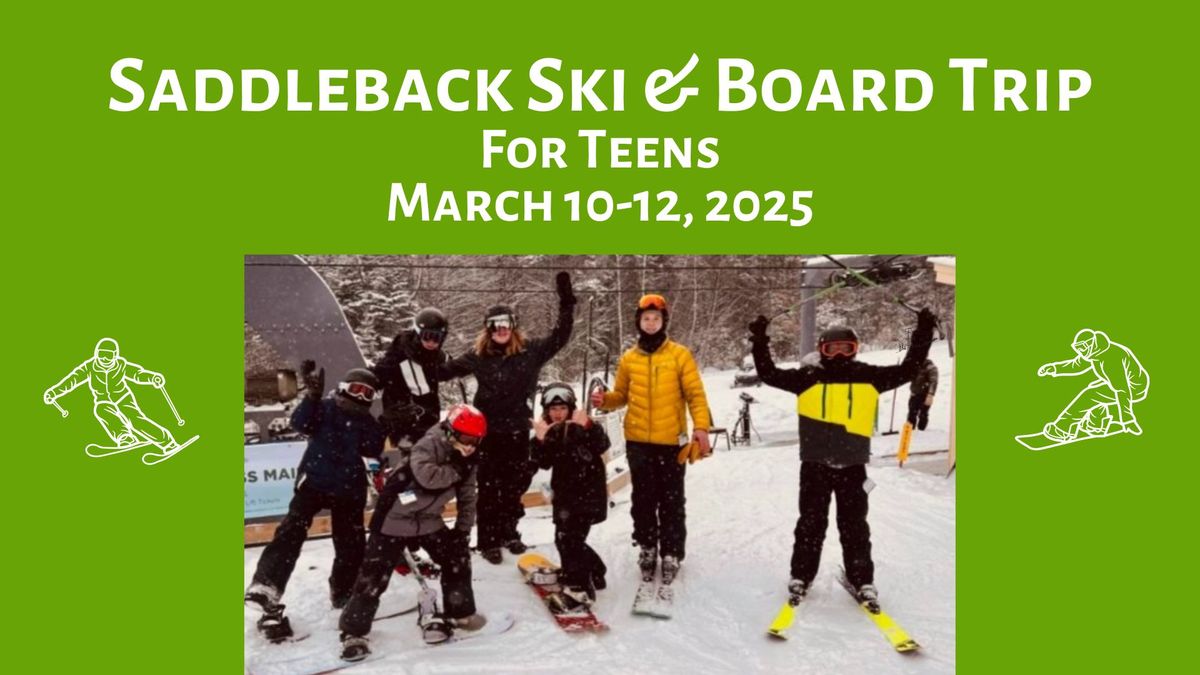 Saddleback Ski & Board Trip (Early Bird Pricing by Feb 1st!)