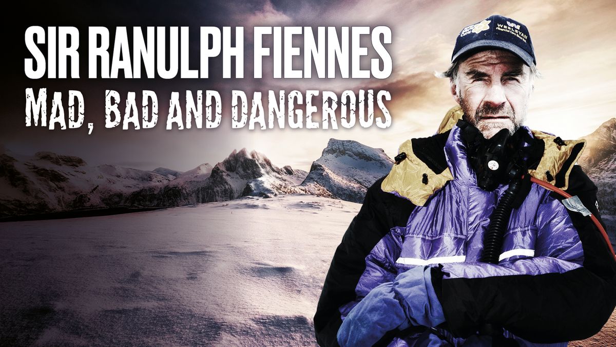 Sir Ranulph Fiennes: Mad, Bad and Dangerous Live in Oxford