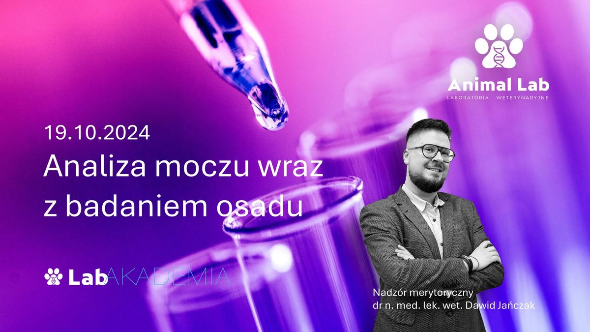 Szkolenie: Analiza moczu wraz z badaniem osadu | Diagnostyka laboratoryjna dla technik\u00f3w weterynarii