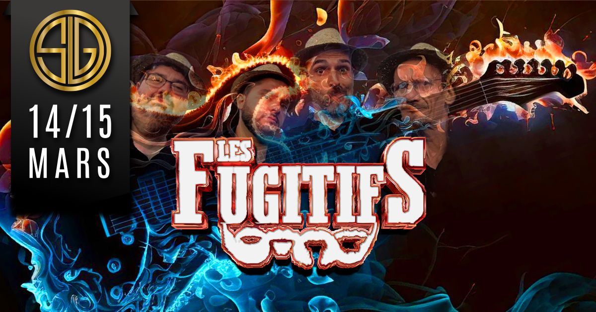 Les FUGITIFS 