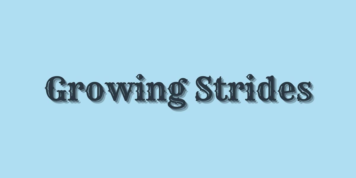 Growing Strides