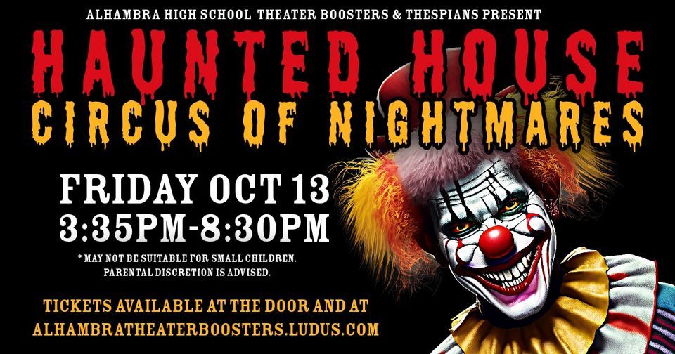 Haunted House: Circus of Nightmares - Alhambra High School