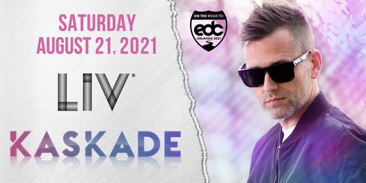 Kaskade - Sat. Aug. 21