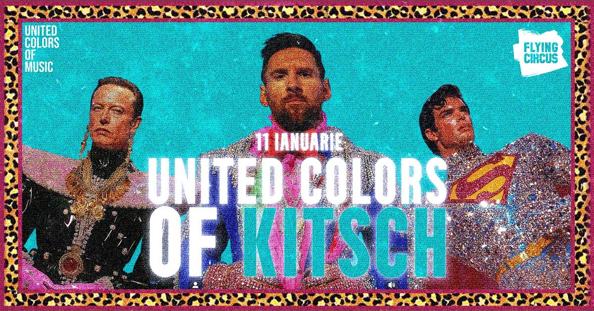 United Colors Of Kitsch Party la Flying Circus