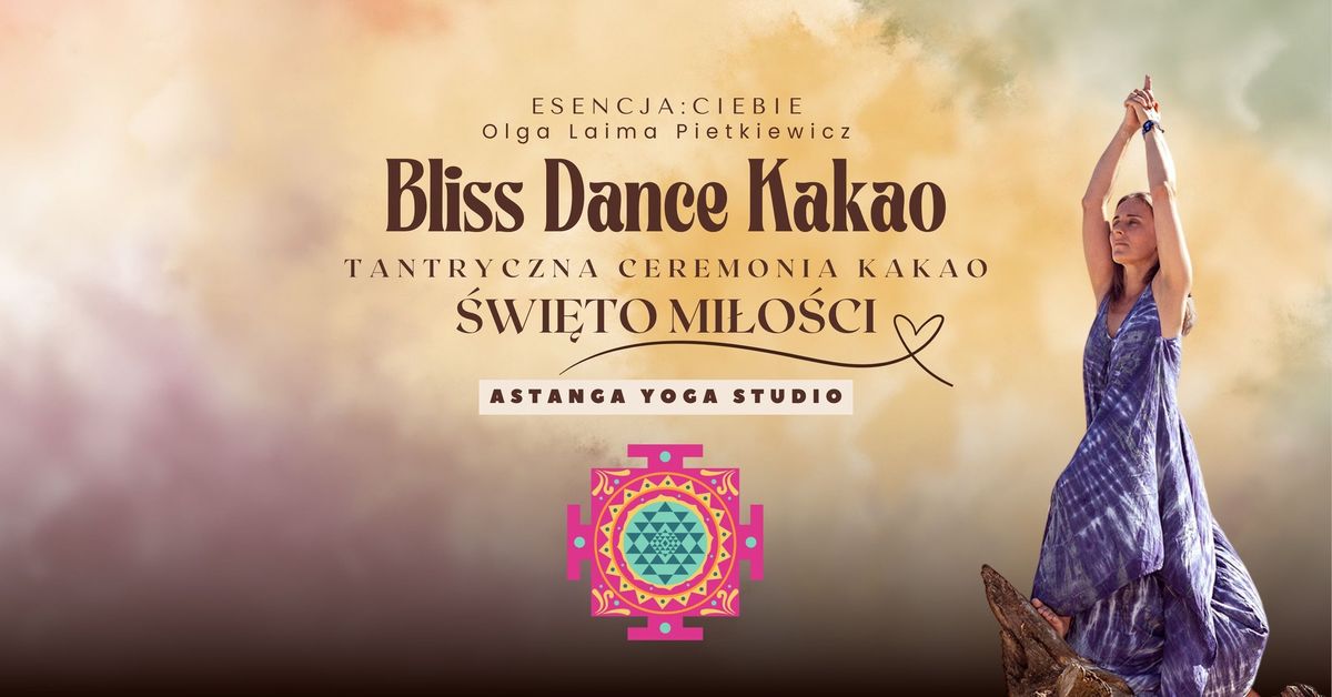 Bliss dance & kakao I Tantryczna ceremonia kakao: \u015awi\u0119to Mi\u0142o\u015bci