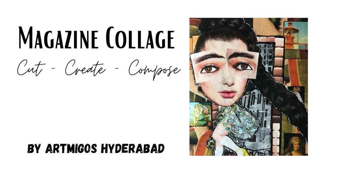 Magazine Collage Art Workshop in Hyderabad