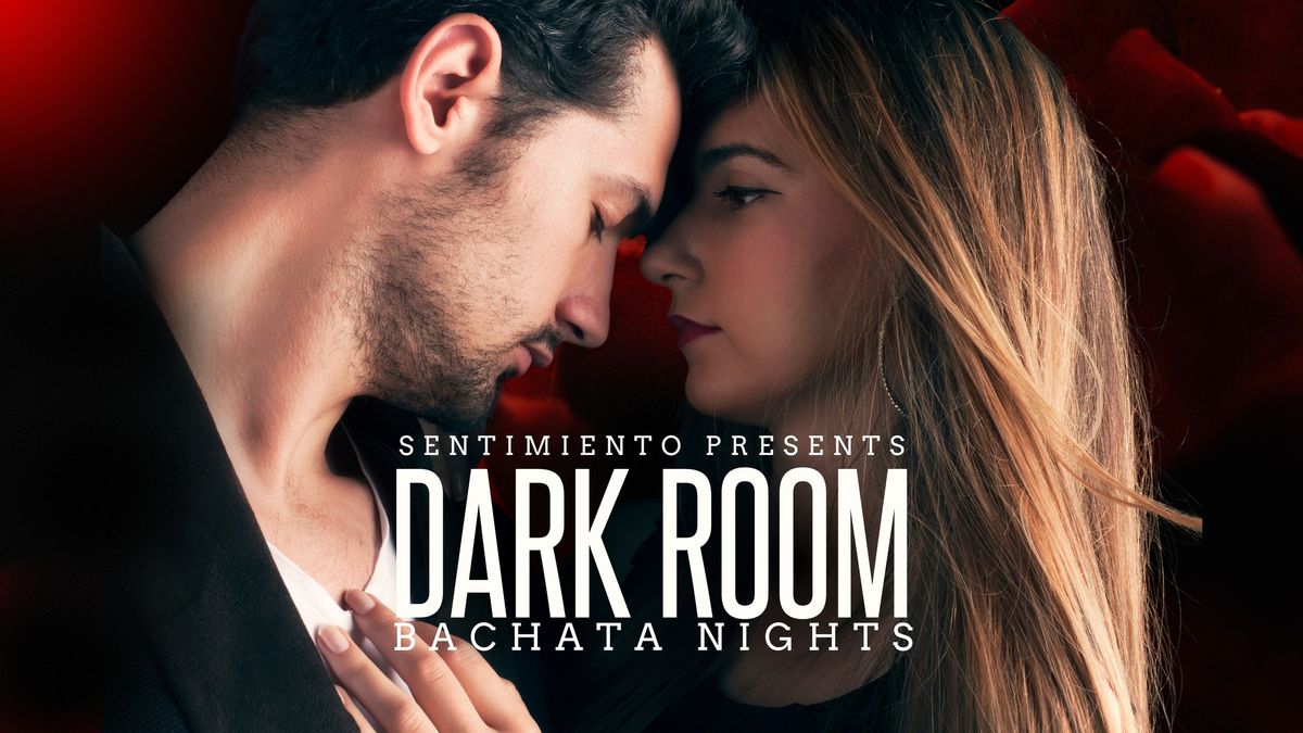 Dark Room Bachata Nights by Sentimiento 