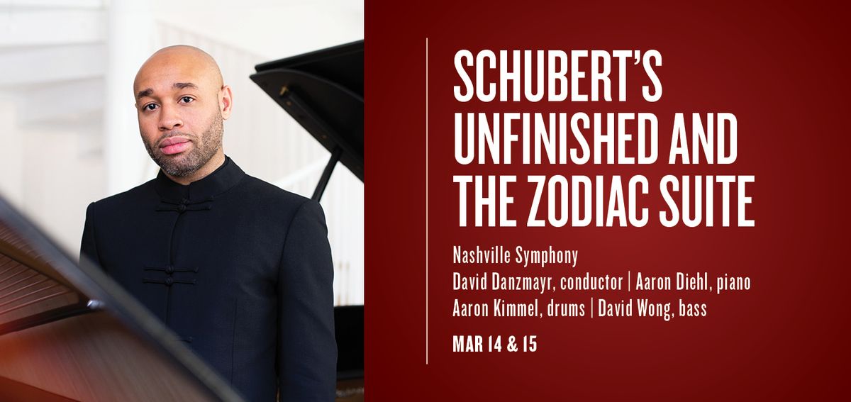 Nashville Symphony - Schuberts Unfinished and The Zodiac Suite