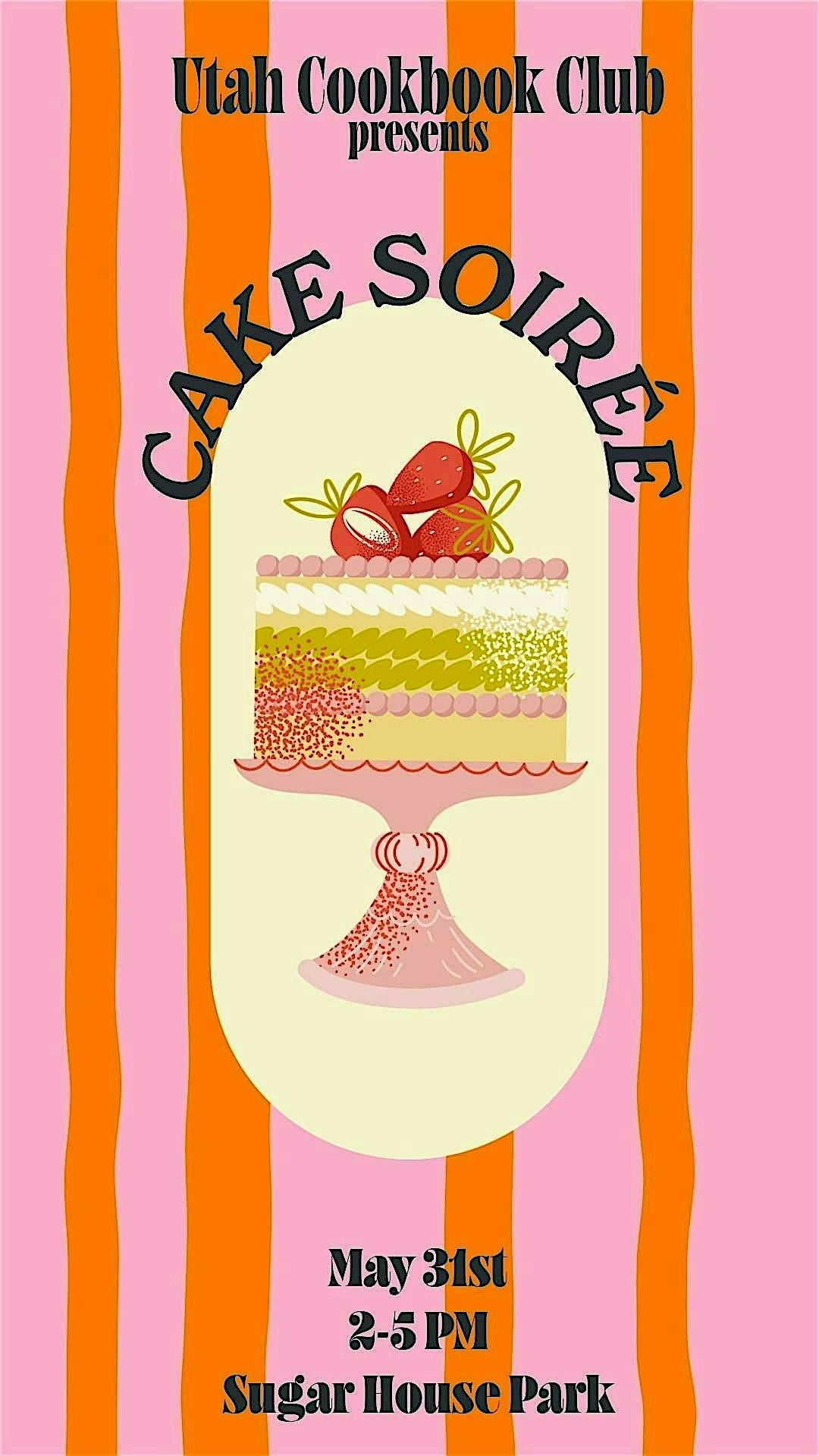 Utah Cookbook Club: Cake Soiree