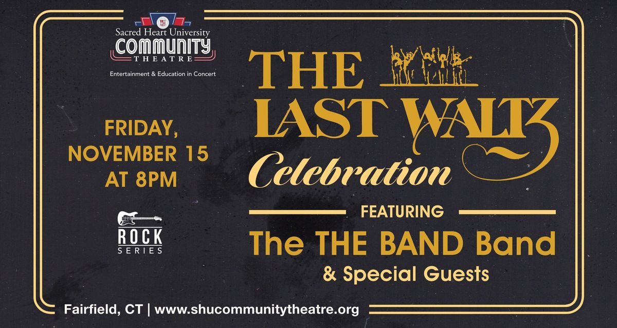 THE LAST WALTZ Celebration feat. The THE BAND Band