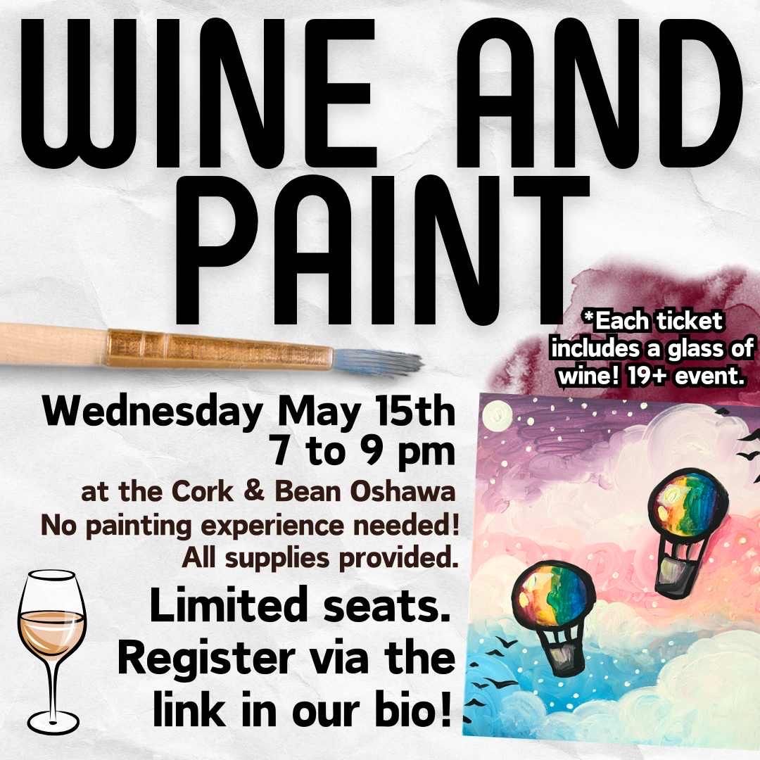 Wine and Paint w\/ Olivia Morin @ Cork and Bean Oshawa