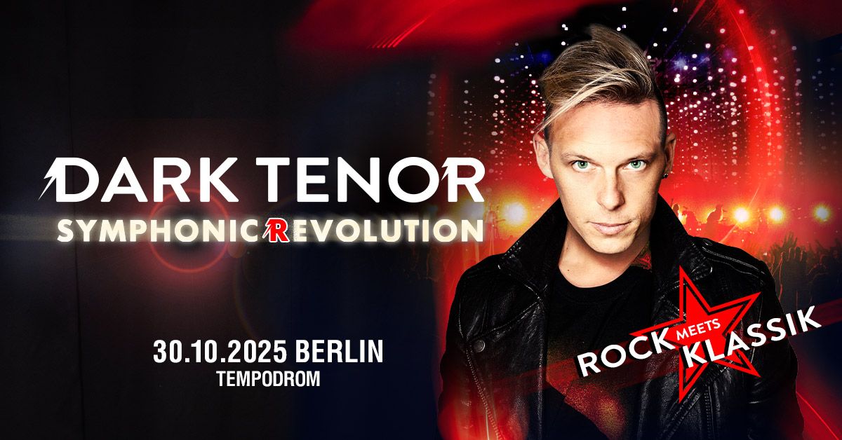 Berlin \u2b51 Rock Meets Klassik \u2b51 Tempodrom