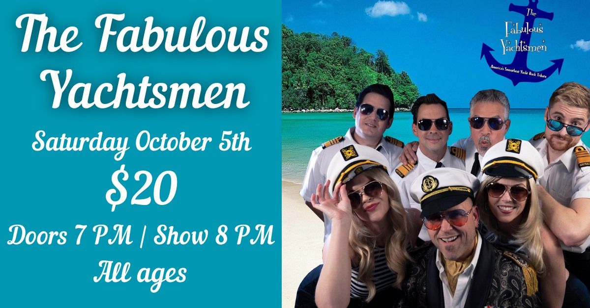 The Fabulous Yachtsmen presented by Temblor Brewing Co.