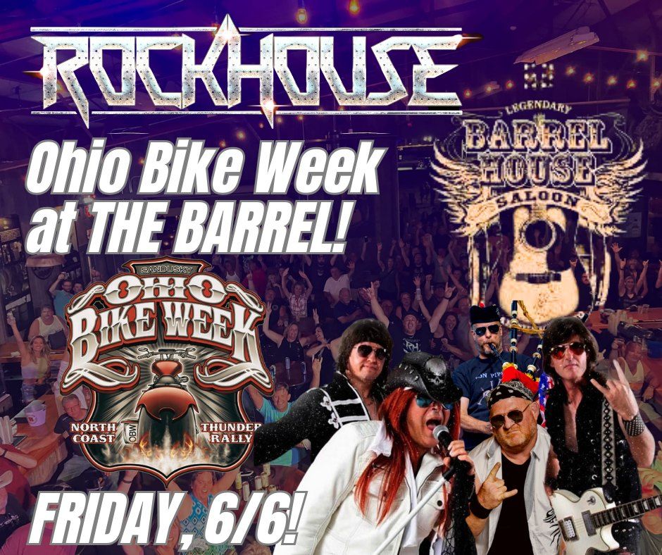 Ohio Bike Week! RockHouse at The Barrel House Saloon!