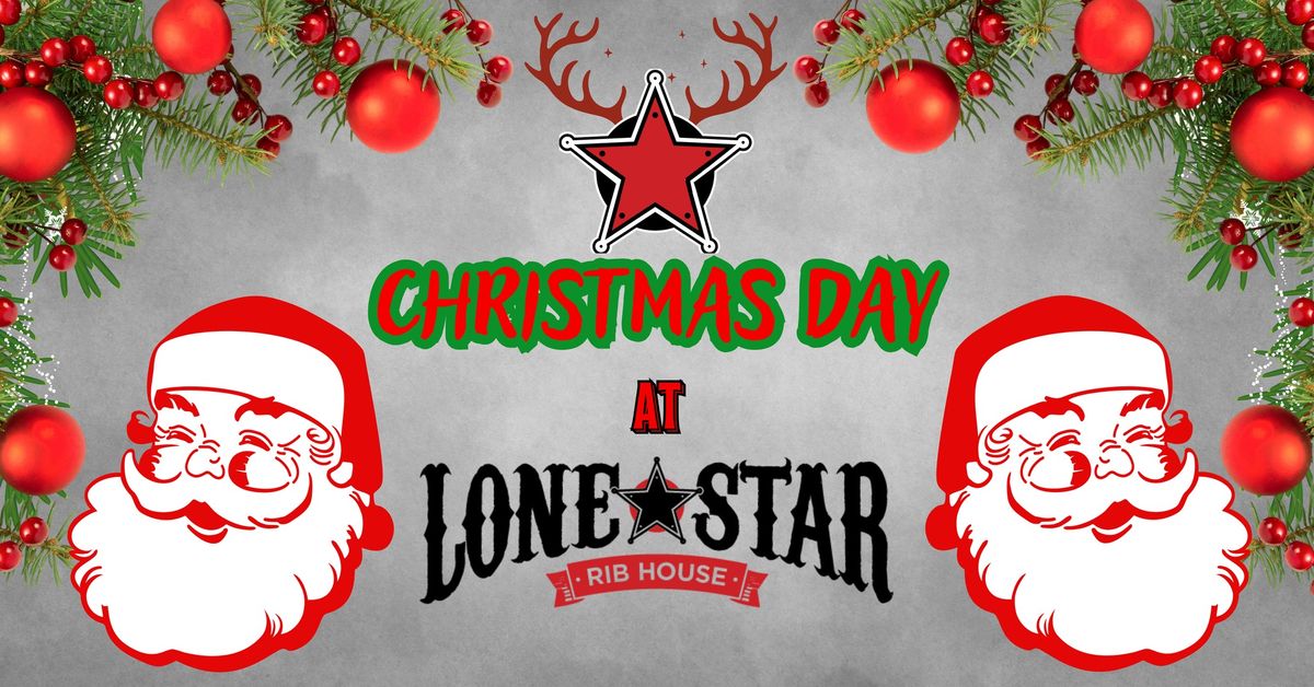 Christmas Day @ Lone Star Rib House Cockburn