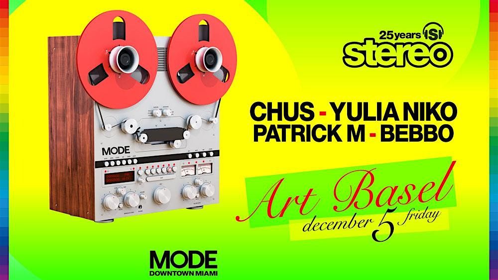 Stereo Art Basel Showcase: Chus & Friends
