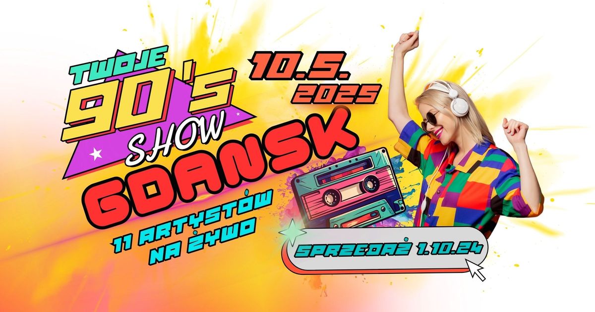 twoje 90's SHOW GDANSK