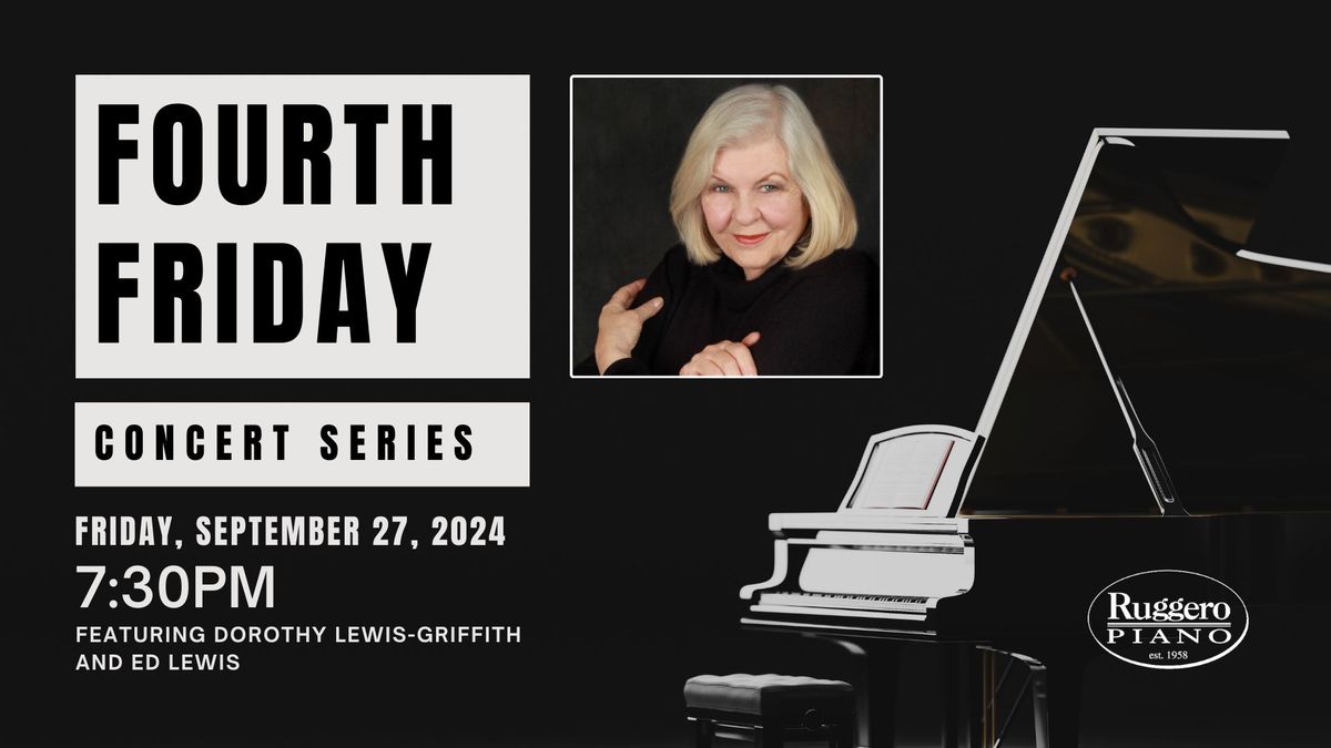 Fourth Friday Concert featuring Dorothy Lewis-Griffith and Ed Lewis