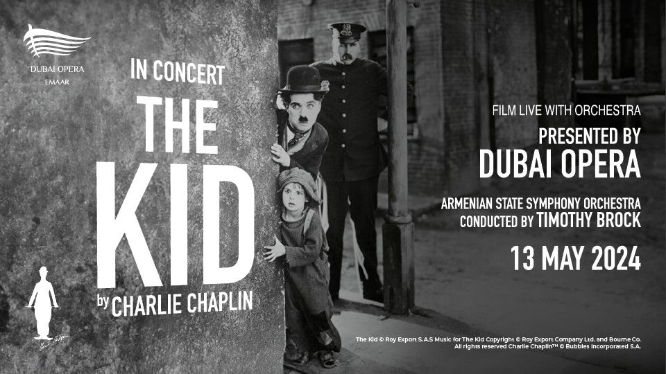 Charlie Chaplin\u2019s The Kid Live in Concert at Dubai Opera