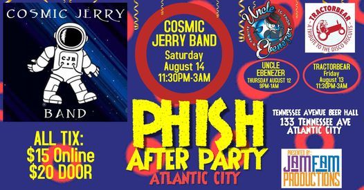 COSMIC JERRY BAND -  PHISH AFTER PARTY- ATLANTIC CITY