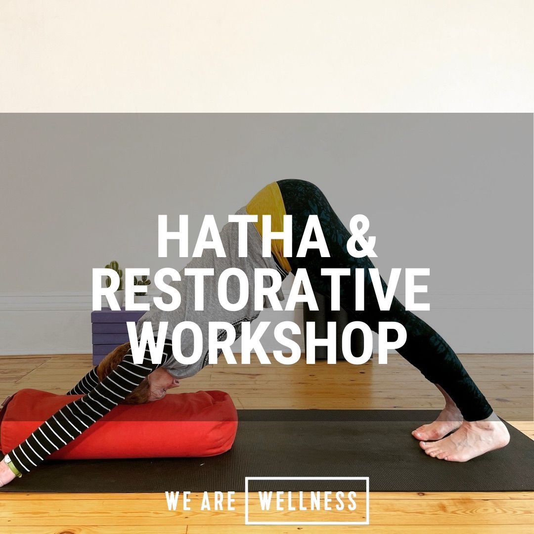 Hatha & Restorative Workshop