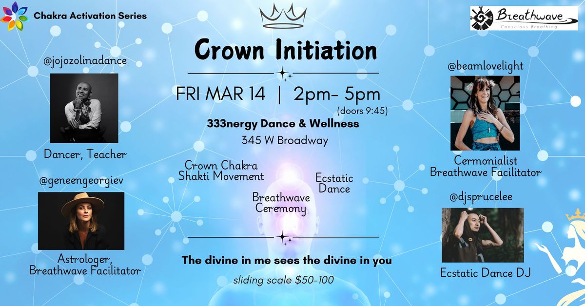 Crown Initiation - Ecstatic Dance & Breathwave Ceremony