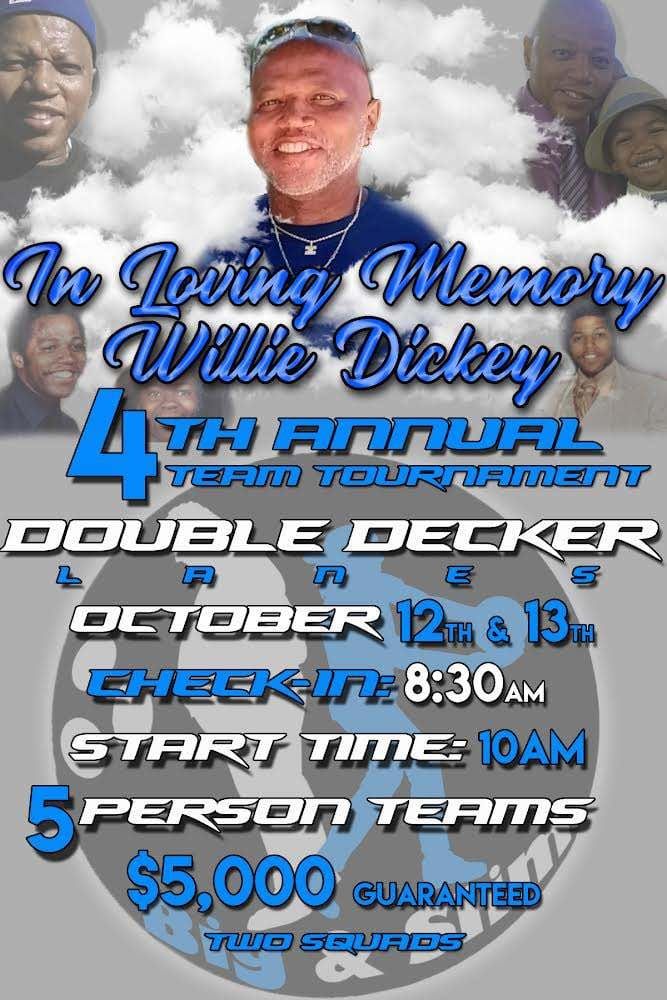 4th Annual Willie Dickey Memorial Team Tournament