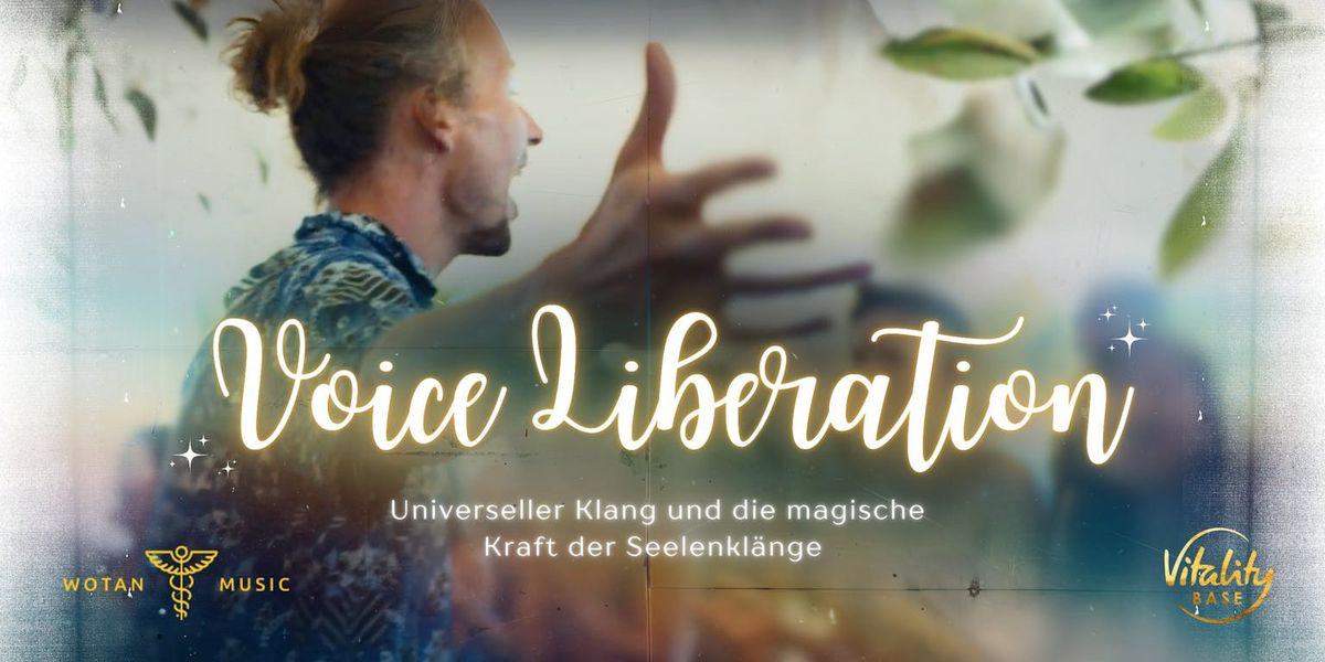 Voice Liberation - Unseren ureigene Seelenausdruck st\u00e4rken mit Wotan Alvaro